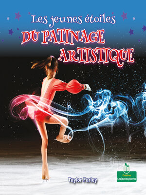 cover image of Les jeunes étoiles du patinage artistique (Little Stars Ice Skating)